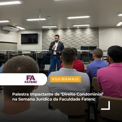 Palestra-Impactante-de-‘Direito-Condominial-na-Semana-Juridica-da-Faculdade-Fatenc-1.opti_